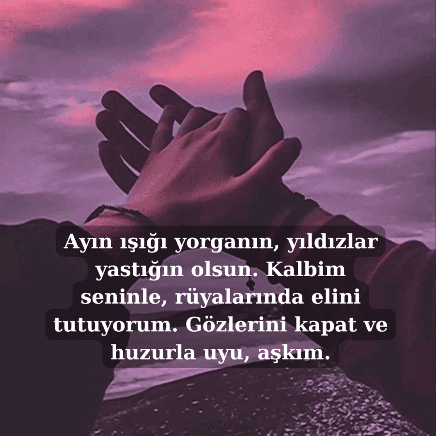 Sevgiliye iyi geceler mesajları yeni
