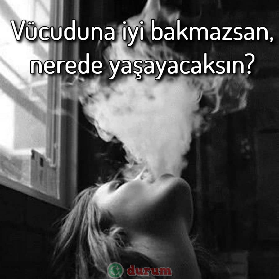 Sigaranın zararlarına ait sözler
