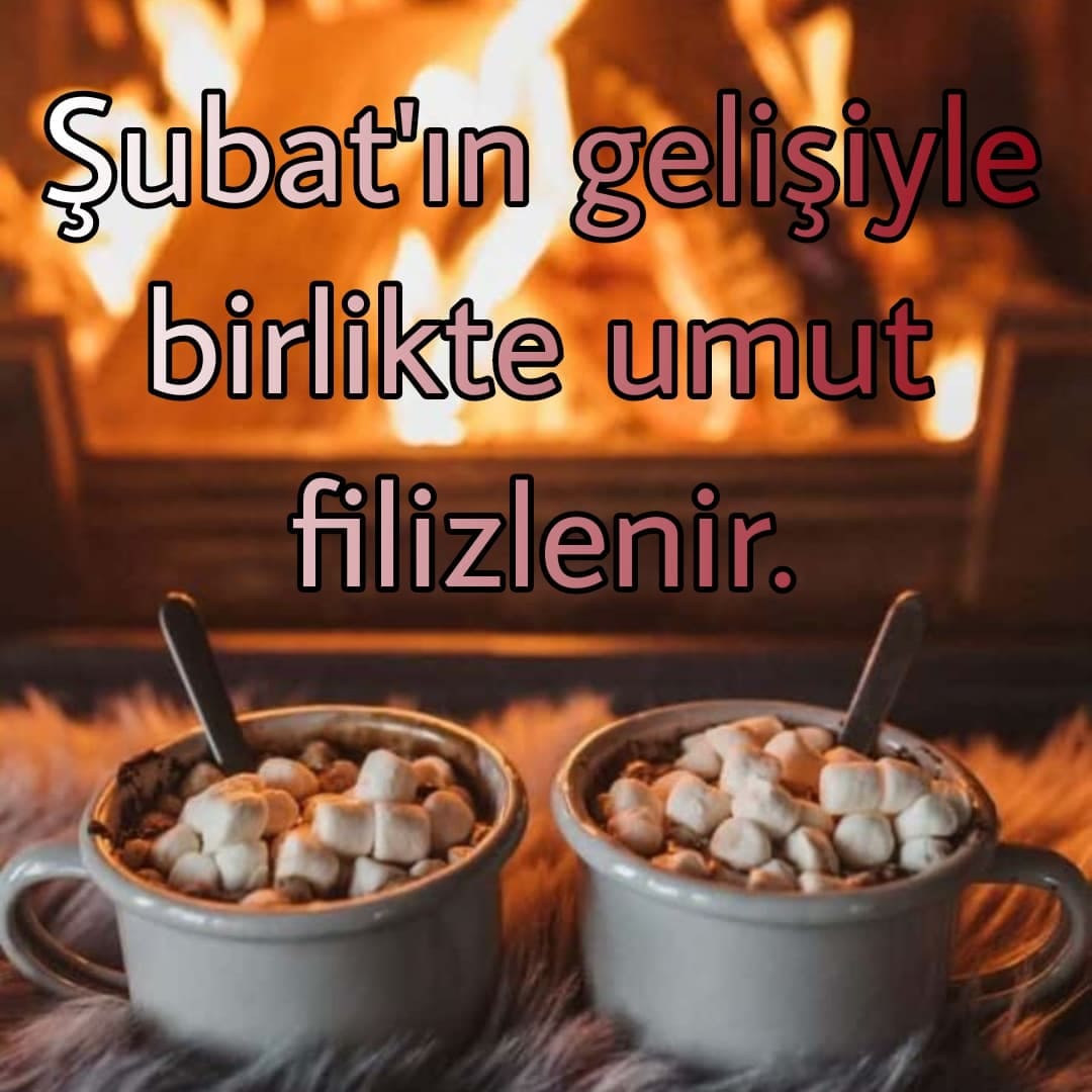 Şubat'a Hoş Geldiniz!