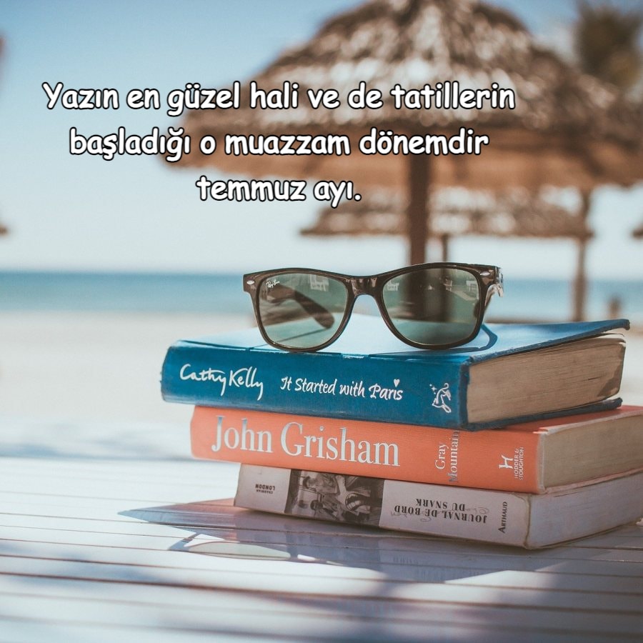 Temmuz Ayı Sözleri