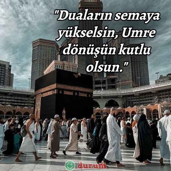 Umre Dönüşü Kutlama Mesajları anlamli