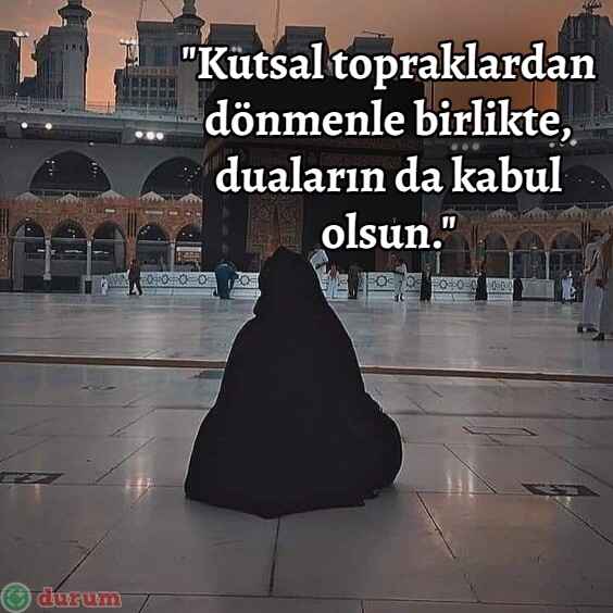 Umre Dönüşü Kutlama Mesajları uzun
