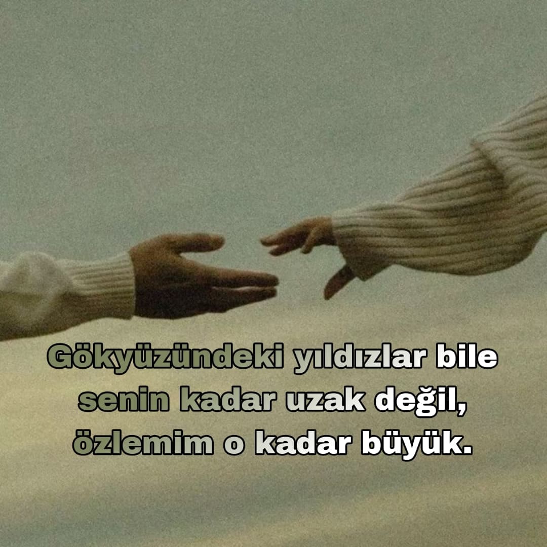 Uzaktaki Sevgiliye Özlem Sözleri