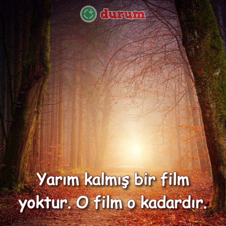 yarım kalmış film yoktur