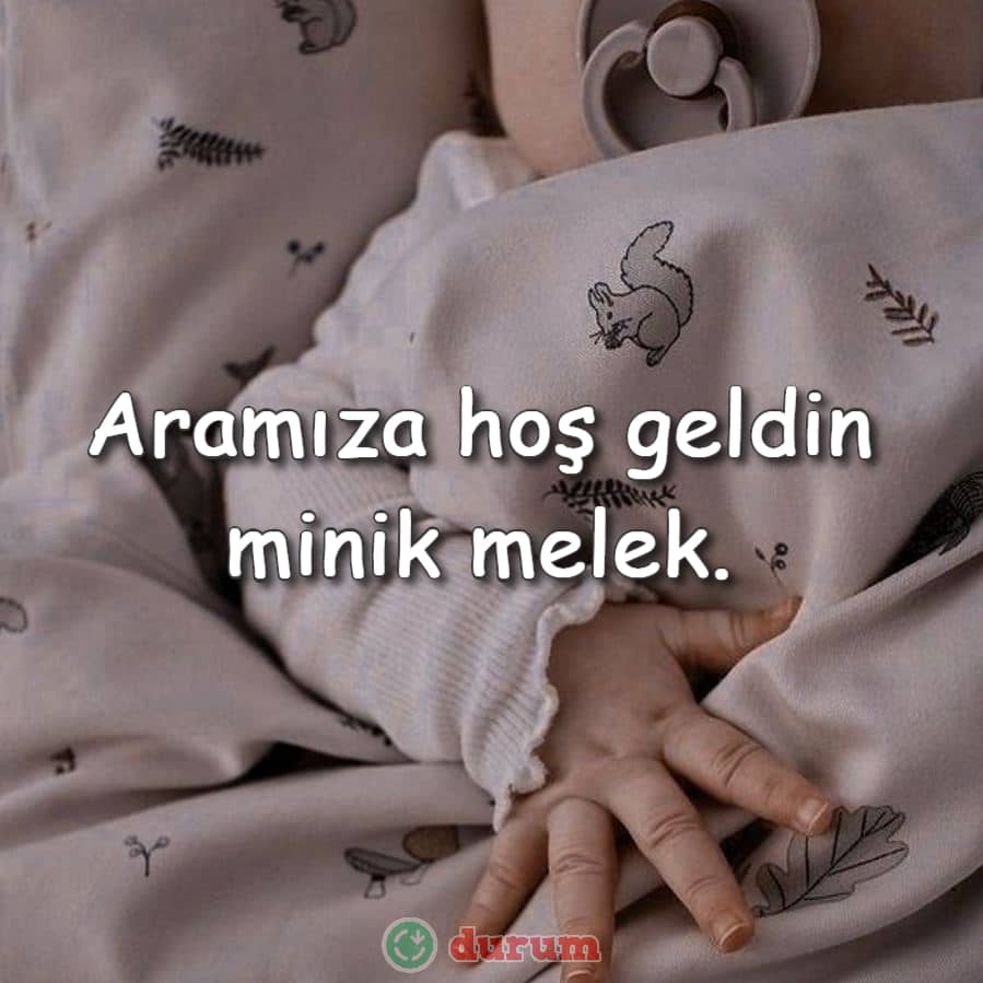 Yeni Doğan Bebeklere Söylenen Sözler
